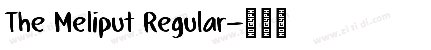 The Meliput Regular字体转换